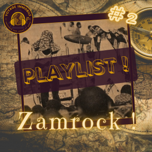 Voyage_Immobile_02Bis__Zamrock__Playlist.png