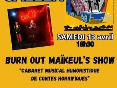 Infos Locales - Spectacle Burn Out Maikeul Show à Callen