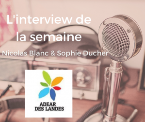 LInterviewDeLaSemaineNicolasBlancMara_l-interview-de-la-semaine-sophie-ducher-adear-et-nicolas-blanc.png