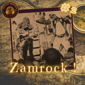Voyage_Immobile_02__Zamrock_.png